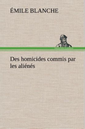 Produktbild: Des homicides commis par les ali&eacute;n&eacute;s