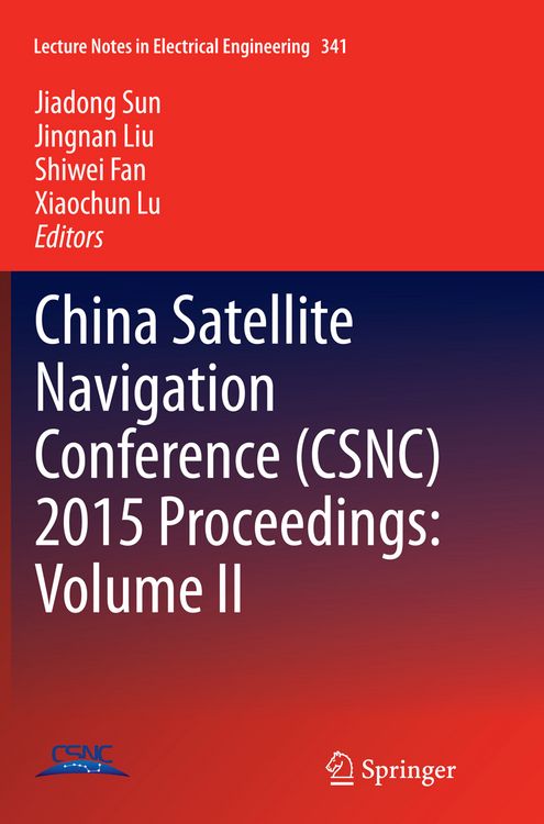 Produktbild: China Satellite Navigation Conference (CSNC) 2015 Proceedings: Volume II