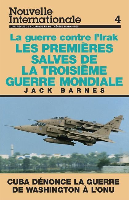 Produktbild: Les Premi&egrave;res Salves de la Troisi&egrave;me Guerre Mondiale: La Guerre Contre l'Irak