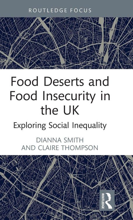 Produktbild: Food Deserts and Food Insecurity in the UK