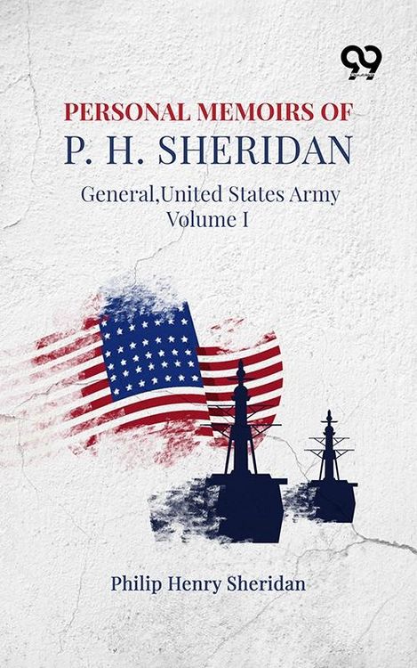 Produktbild: Personal Memoirs Of P. H. Sheridan: General, United States Army Volume I