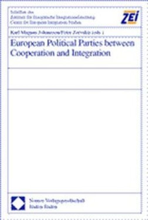 Bild vom Artikel European Political Parties between Cooperation and Integration vom Autor Karl M. Johansson