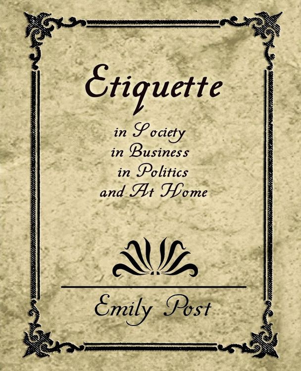 Produktbild: Etiquette in Society, in Business, in Politics, and at Home