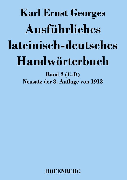 Produktbild: Ausf&uuml;hrliches lateinisch-deutsches Handw&ouml;rterbuch