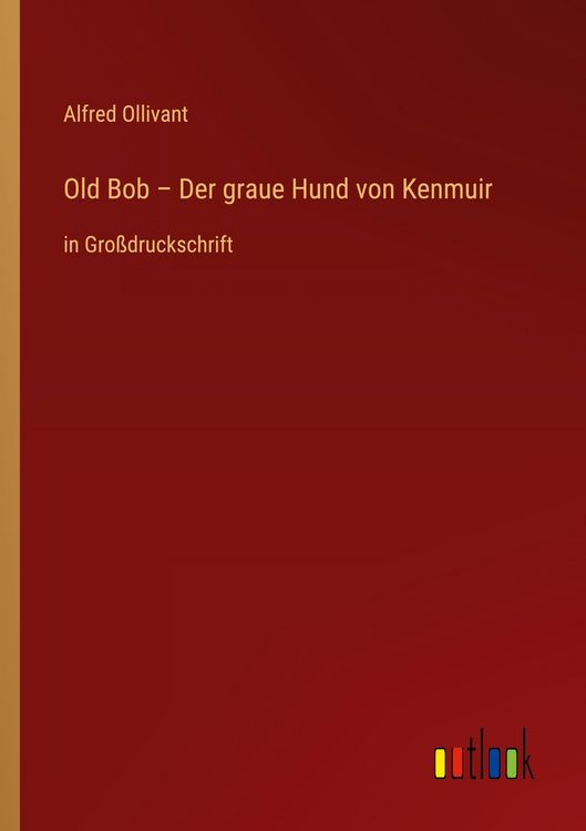 Produktbild: Old Bob - Der graue Hund von Kenmuir