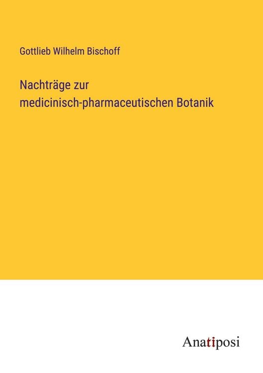 Produktbild: Nachtr&auml;ge zur medicinisch-pharmaceutischen Botanik
