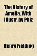 Produktbild: The History of Amelia, with Illustr. by Phiz