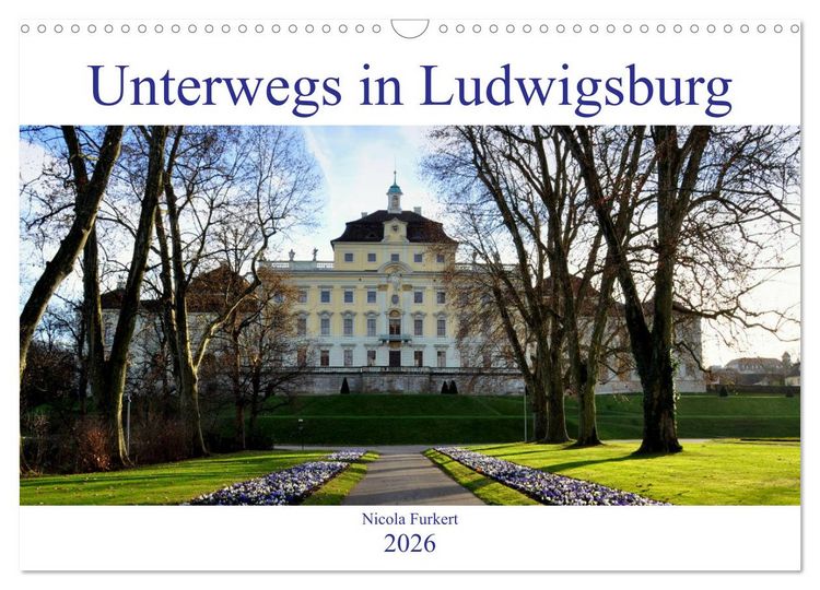 Produktbild: Unterwegs in Ludwigsburg (Wandkalender 2026 DIN A3 quer), CALVENDO Monatskalender