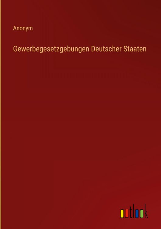 Produktbild: Gewerbegesetzgebungen Deutscher Staaten