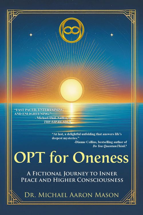 Produktbild: OPT For Oneness - A Fictional Journey To Inner Peace and Higher Consciousness
