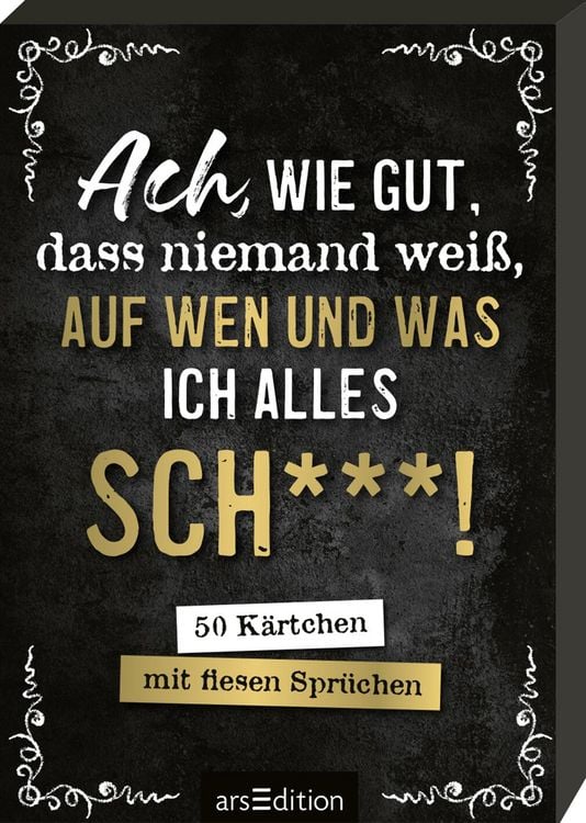 Produktbild: Ach, wie gut, dass niemand wei&szlig;, auf wen und was ich alles sch***!