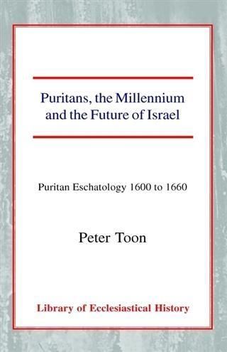 Produktbild: Puritans, the Millenium, and the Future of Israel