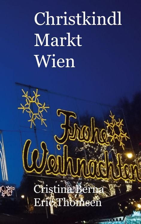 Produktbild: Christkindl Markt Wien