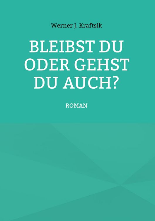 Produktbild: Bleibst Du oder gehst Du auch?