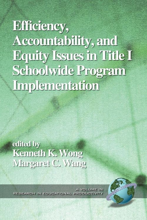 Produktbild: Efficiency, Accountability, and Equity Issues in Title 1 Schoolwide Program Implementation (PB)