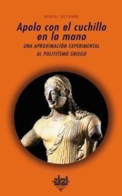 Produktbild: Apolo con el cuchillo en la mano : una aproximaci&oacute;n experimental al polite&iacute;smo griego