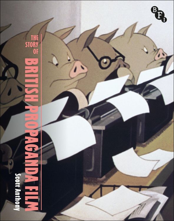 Produktbild: The Story of British Propaganda Film