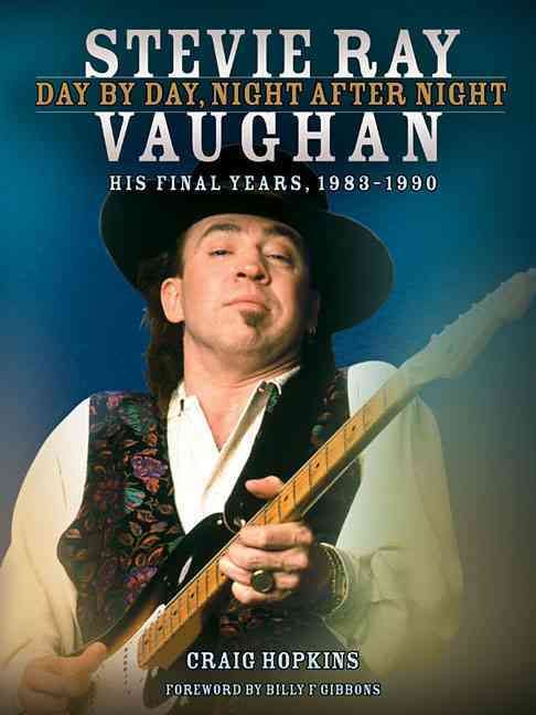 Produktbild: Hopkins, C: Stevie Ray Vaughan: Day by Day, Night After Nigh