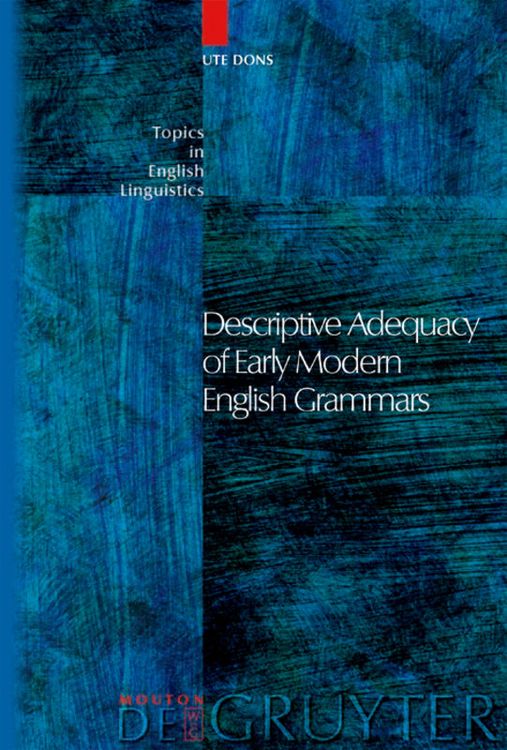 Bild vom Artikel Descriptive Adequacy of Early Modern English Grammars vom Autor Ute Dons