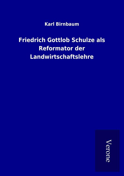 Produktbild: Friedrich Gottlob Schulze als Reformator der Landwirtschaftslehre