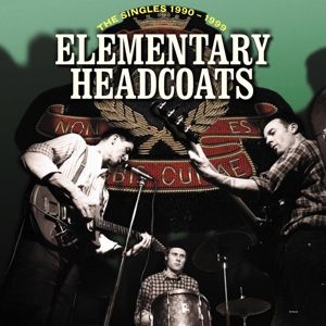 Produktbild: Elementary Headcoats (The Singles 1990-1999)