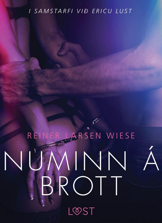 Produktbild: Numinn &aacute; brott - Er&oacute;t&iacute;sk sm&aacute;saga
