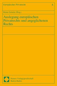Produktbild: Auslegung europ&auml;ischen Privatrechts und angeglichenen Rechts