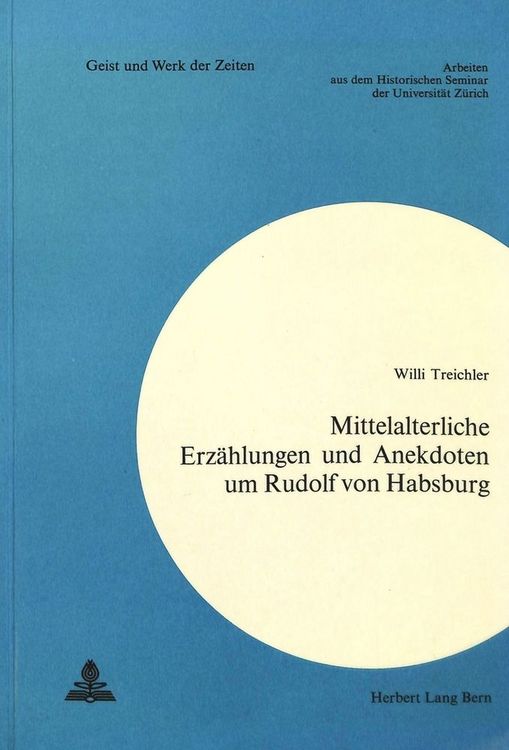 Produktbild: Mittelalterliche Erz&auml;hlungen und Anekdoten um Rudolf von Habsburg