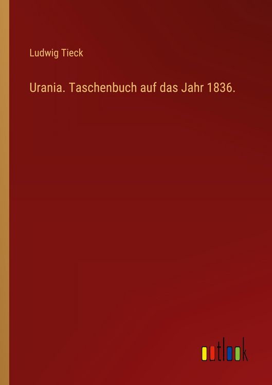 Produktbild: Urania. Taschenbuch auf das Jahr 1836.