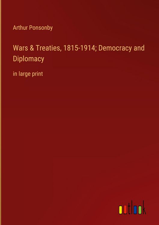 Produktbild: Wars & Treaties, 1815-1914; Democracy and Diplomacy