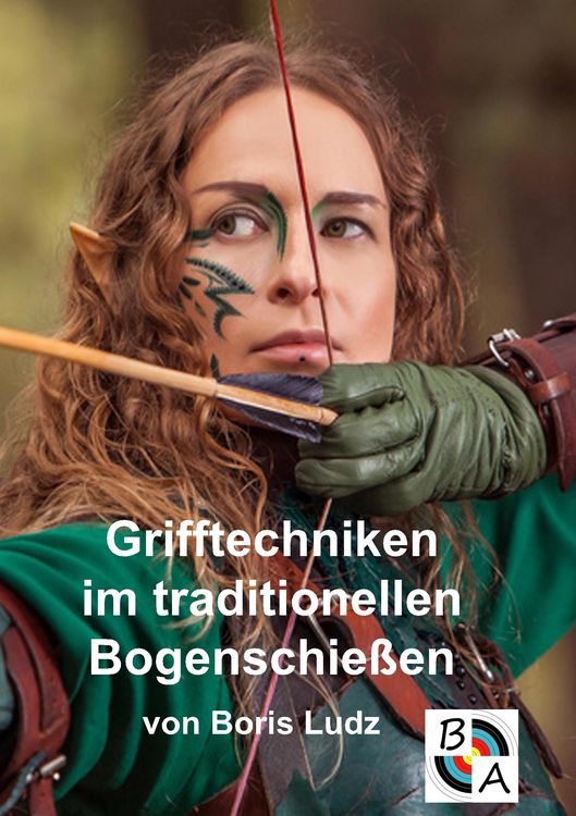 Produktbild: Grifftechniken im traditionellen Bogenschie&szlig;en