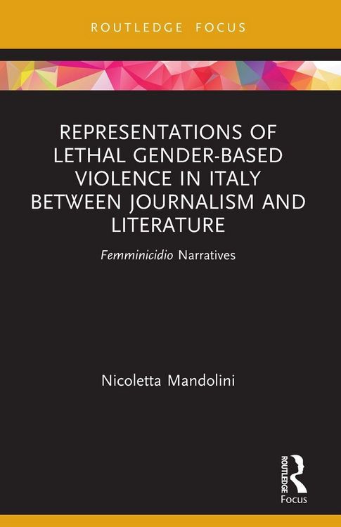 Produktbild: Representations of Lethal Gender-Based Violence in Italy Between Journalism and Literature
