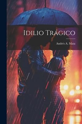 Produktbild: Idilio Tr&aacute;gico