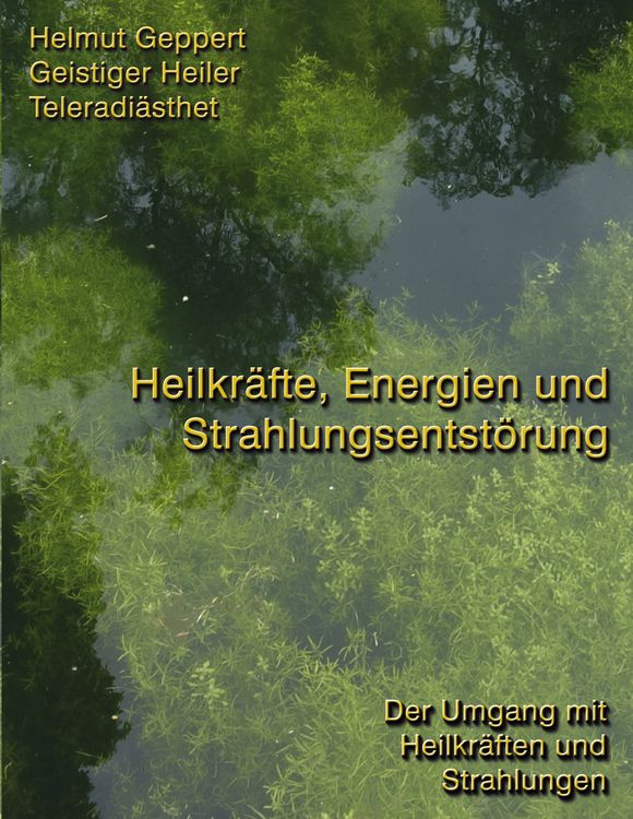 Produktbild: Heilkr&auml;fte, Energien und Strahlungsentst&ouml;rung