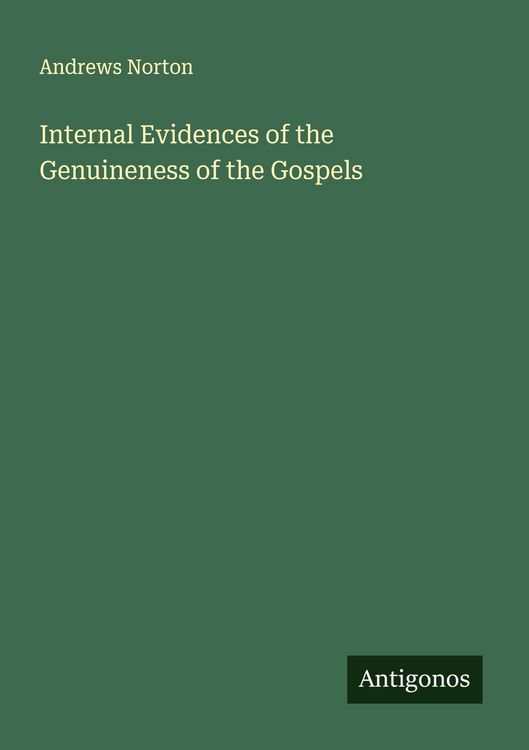 Produktbild: Internal Evidences of the Genuineness of the Gospels