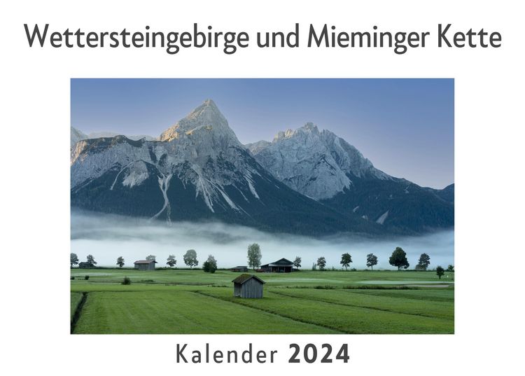 Produktbild: Wettersteingebirge und Mieminger Kette (Wandkalender 2024, Kalender DIN A4 quer, Monatskalender im Querformat mit Kalendarium, Das perfekte Geschenk)
