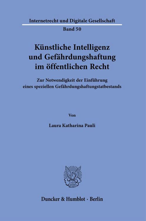 Produktbild: K&uuml;nstliche Intelligenz und Gef&auml;hrdungshaftung im &ouml;ffentlichen Recht.