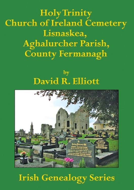 Produktbild: Holy Trinity Church of Ireland Cemetery, Lisnaskea, Aghalurcher Parish, County Fermanagh