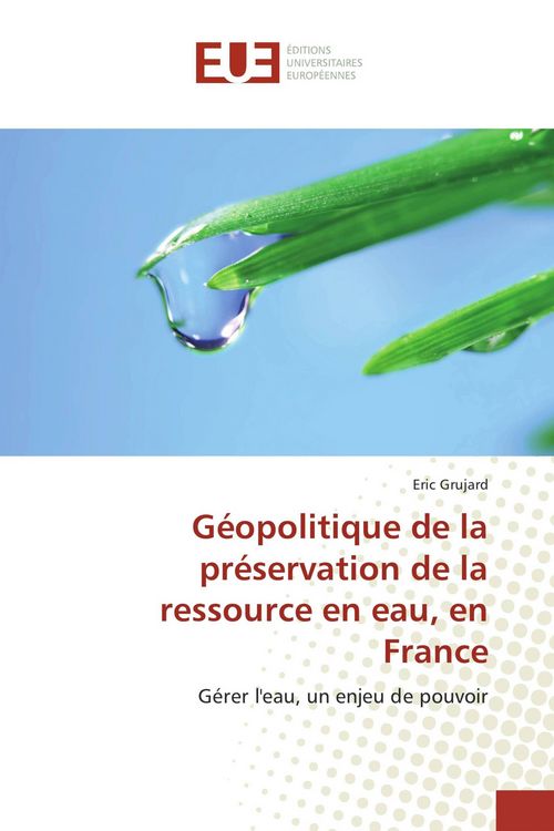 Produktbild: G&eacute;opolitique de la pr&eacute;servation de la ressource en eau, en France