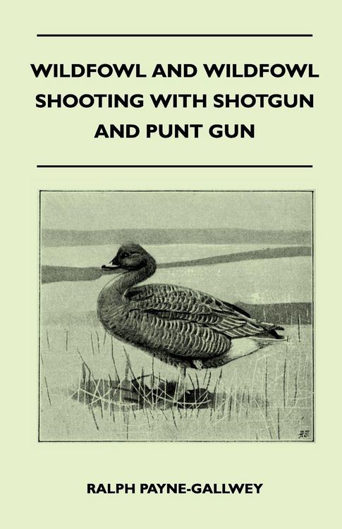 Produktbild: Wildfowl and Wildfowl Shooting with Shotgun and Punt Gun