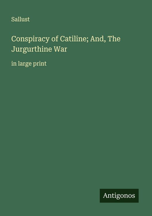 Produktbild: Conspiracy of Catiline; And, The Jurgurthine War