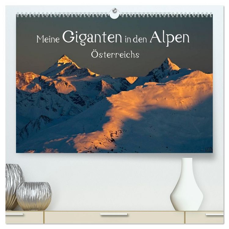 Produktbild: Meine Giganten in den Alpen &Ouml;sterreichs (hochwertiger Premium Wandkalender 2026 DIN A2 quer), Kunstdruck in Hochglanz