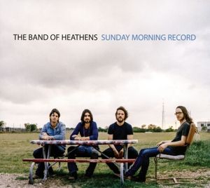 Produktbild: Band Of Heathens, T: Sunday Morning Record