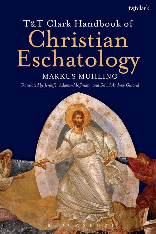 Produktbild: T&T Clark Handbook of Christian Eschatology