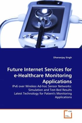 Produktbild: Singh, D: Future Internet Services for e-Healthcare Monitori