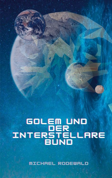 Produktbild: Golem und der Interstellare Bund