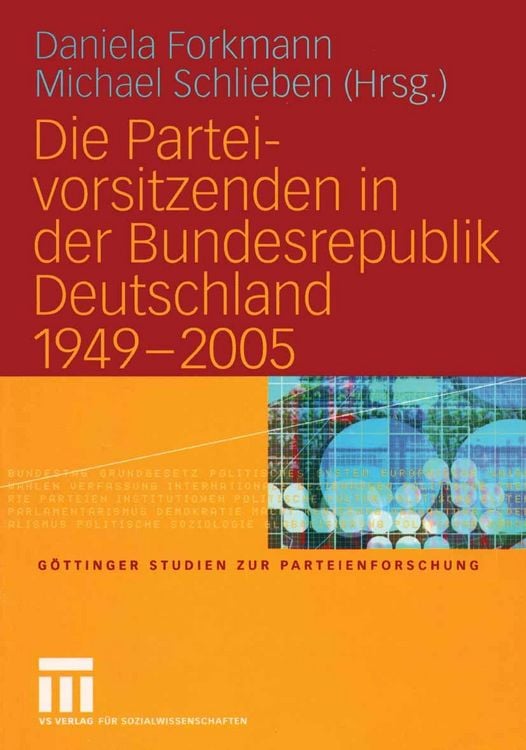 Produktbild: Die Parteivorsitzenden in der Bundesrepublik Deutschland 1949 - 2005