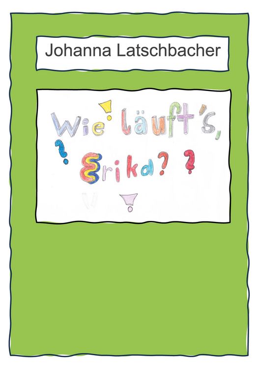 Produktbild: Wie l&auml;uft's, Erika?