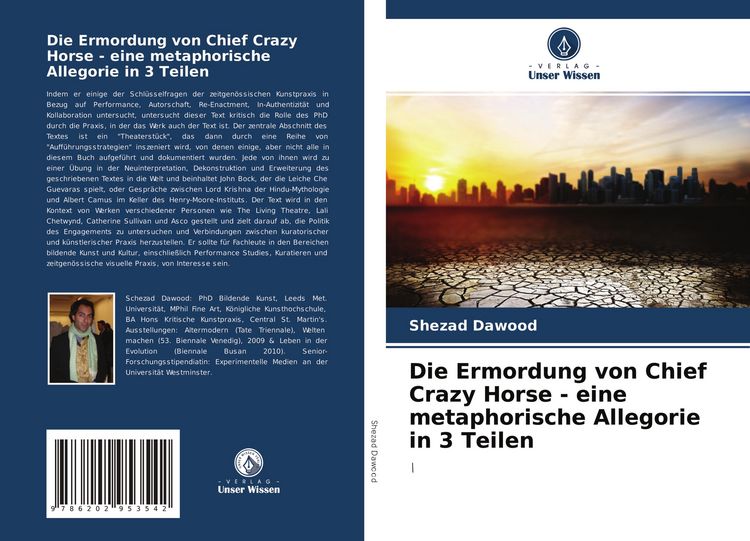 Produktbild: Die Ermordung von Chief Crazy Horse - eine metaphorische Allegorie in 3 Teilen