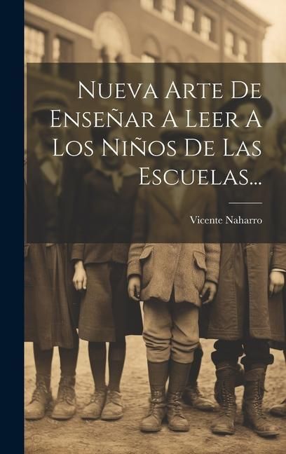 Produktbild: Nueva Arte De Ense&ntilde;ar A Leer A Los Ni&ntilde;os De Las Escuelas...